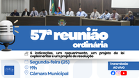 57ª Reunião Ordinária terá pauta com cultura, mobilidade, saúde, REFIS e homenagem em via pública
