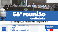 56ª Reunião Ordinária terá pauta com propostas para saúde, mobilidade, educação e zona rural