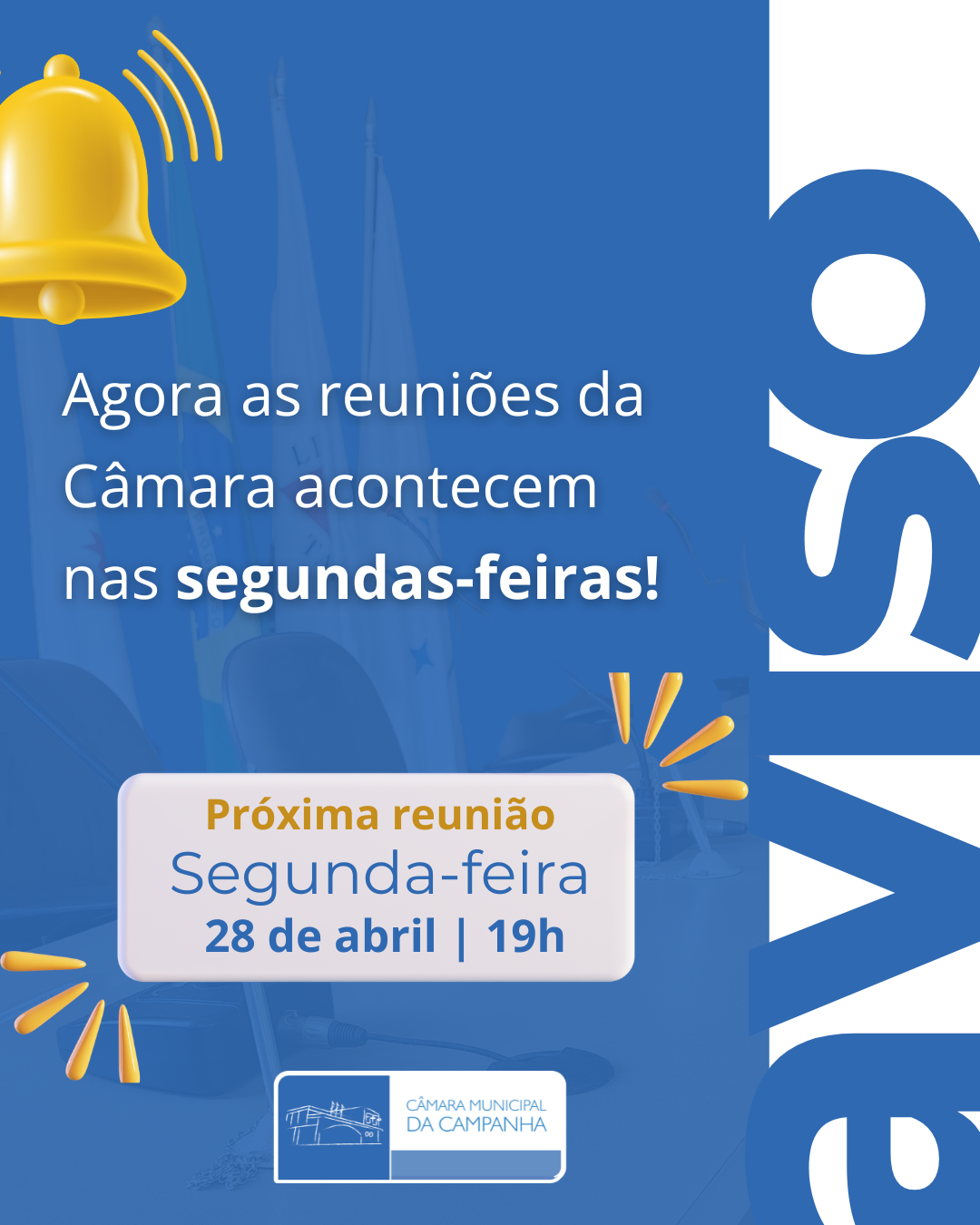 Agora as reuniões da Câmara acontecem nas segundas-feiras!