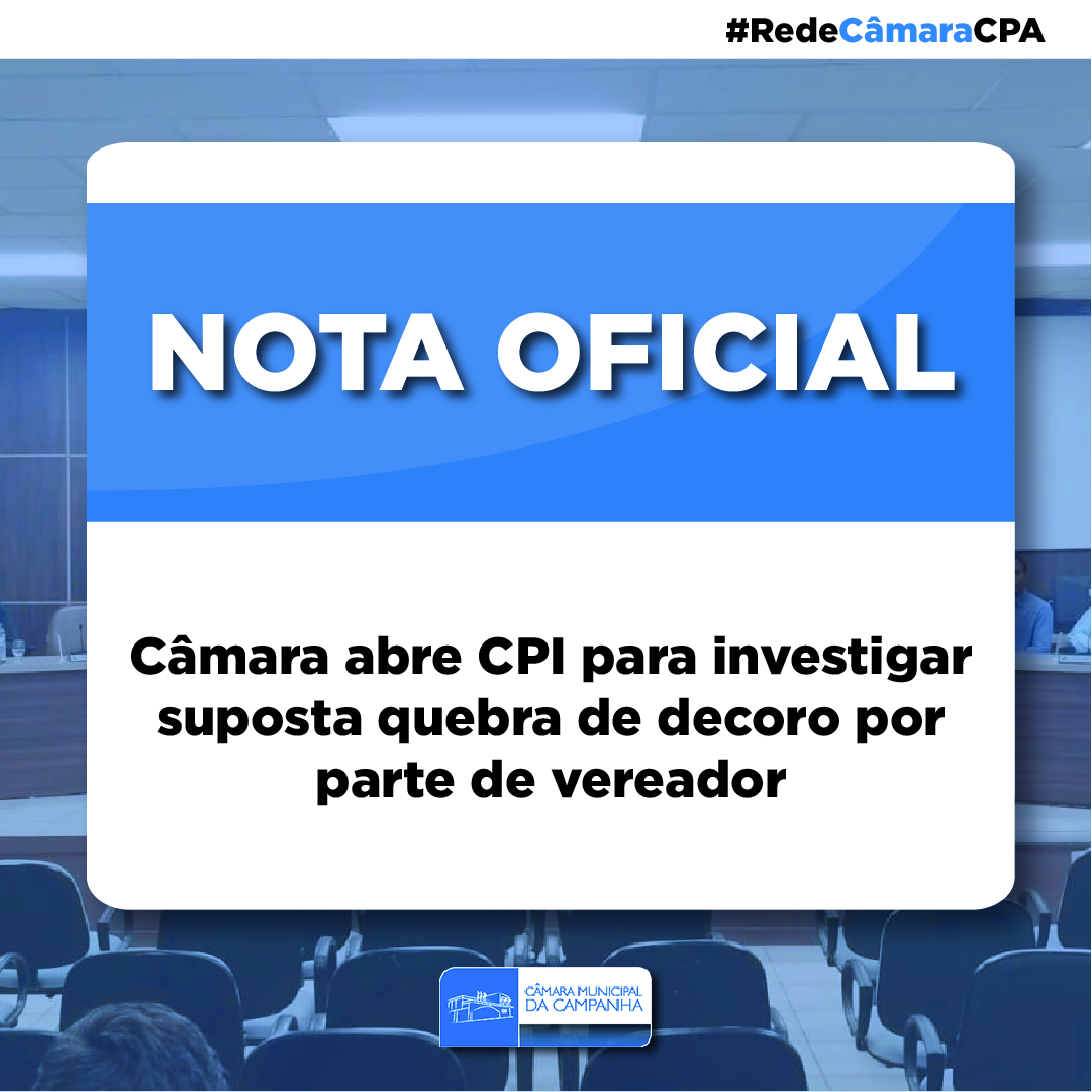 Câmara abre CPI para investigar suposta quebra de decoro por parte de vereador