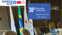 Câmara realiza 30ª Reunião Ordinária nesta segunda-feira, 22 de setembro