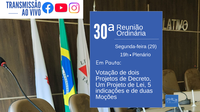 Câmara realiza 31ª Reunião Ordinária com leitura de convite e votação de projetos, indicações e moções