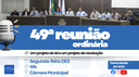 Câmara realiza 49ª Reunião Ordinária com projetos e respostas de órgãos públicos