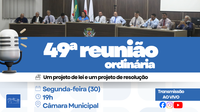 Câmara realiza 49ª Reunião Ordinária com projetos e respostas de órgãos públicos