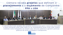 Câmara recebe projetos que definem o planejamento e o orçamento da Campanha Câmara recebe projetos que definem o planejamento e o orçamento da Campanha