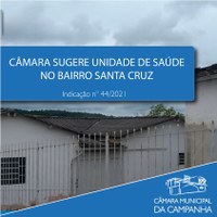 Câmara sugere unidade de Saúde no Bairro Santa Cruz