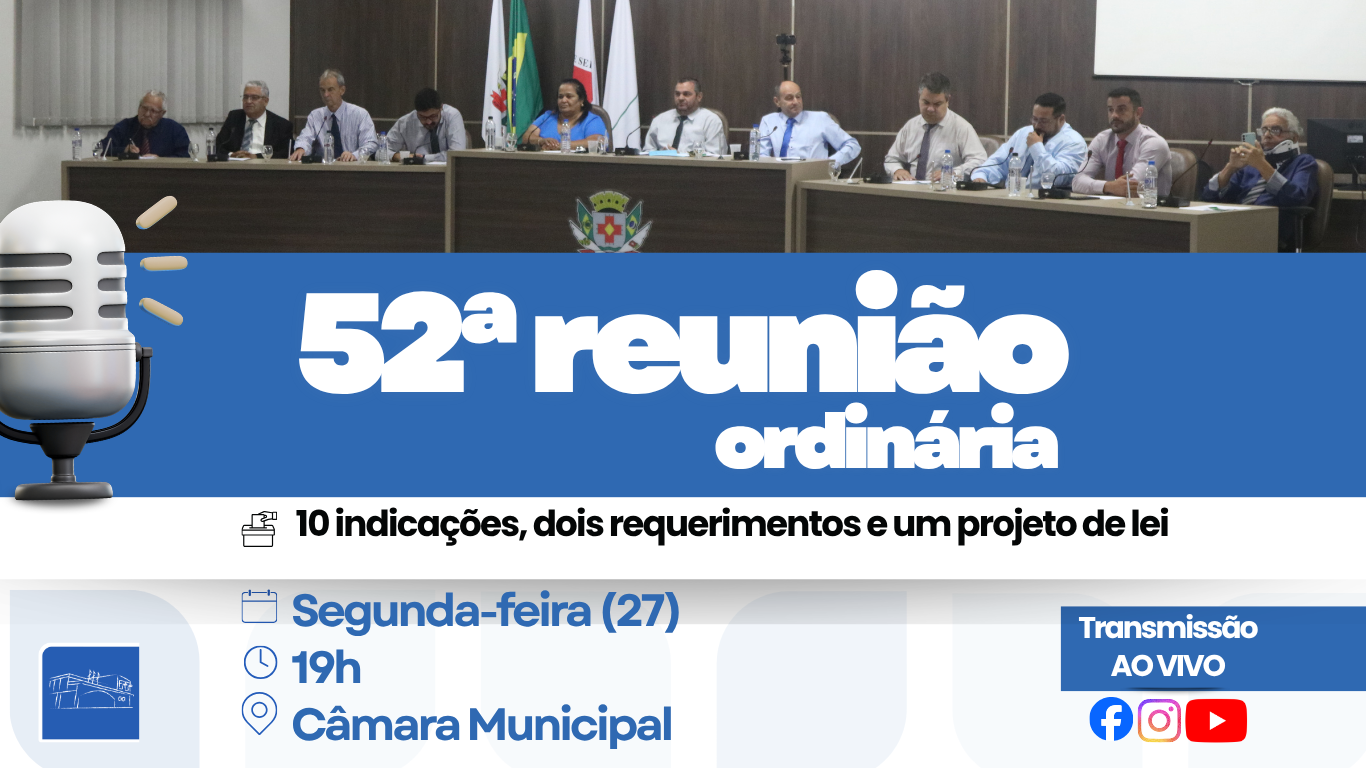 Câmara terá pauta com LDO de 2027, denominação de via, indicações e moções na 52ª Reunião