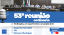 Câmara terá pauta com projeto de denominação de rua, indicações e requerimento