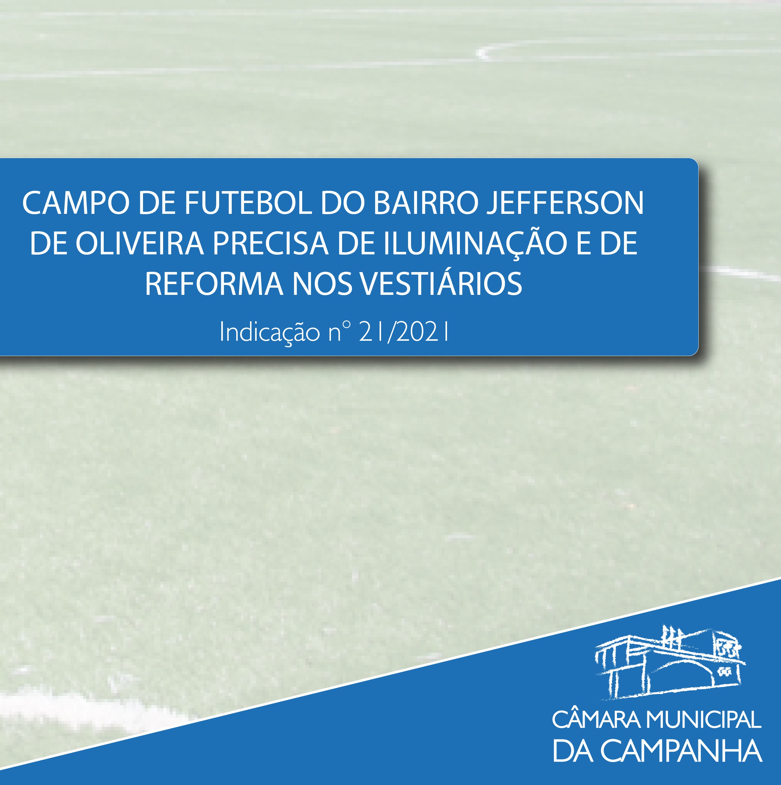 Campo de futebol do Bairro Jefferson de Oliveira precisa de iluminação 