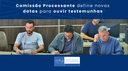 Comissão Processante define novas datas para ouvir testemunhas Comissão Processante define novas datas para ouvir testemunhas