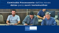 Comissão Processante define novas datas para ouvir testemunhas