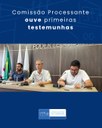 Comissão Processante ouve primeiras testemunhas Comissão Processante ouve primeiras testemunhas