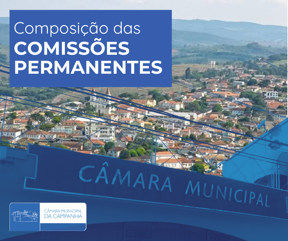 Comissões Permanentes tem suas composições definidas