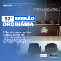 Confira as proposição da 32ª Sessão Ordinária de 2021