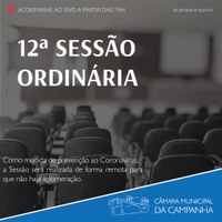 CONFIRA AS PROPOSIÇÕES DA 12° SESSÃO ORDINÁRIA DE 2021 E ASSISTA AO VIVO A PARTIR DAS 19H!