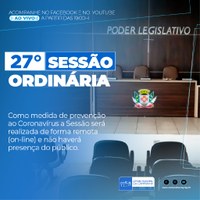 Confira as proposições da 27° Sessão Ordinária de 2021