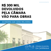 Dinheiro economizado pela Câmara beneficia saúde, educação e infraestrutura