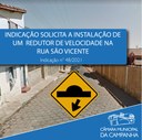 Indicação solicita a instalação de um redutor de velocidade na Rua São Vicente