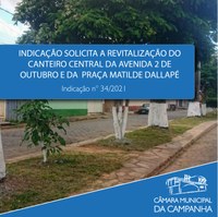 Indicação solicita ações no canteiro central da Avenida 2 de Outubro e na Praça Matilde Dallapé