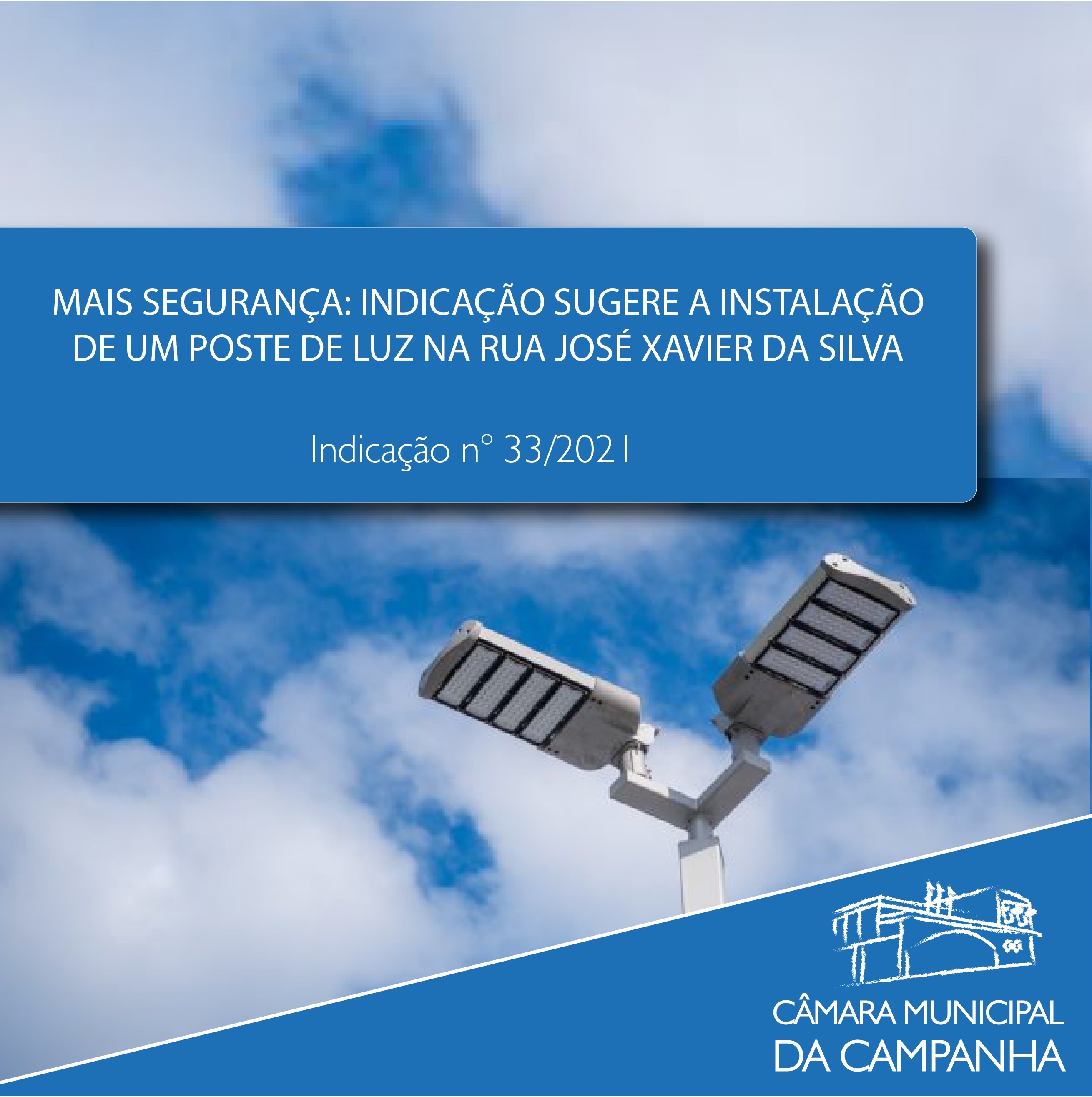 Indicação sugere a instalação de um poste de iluminação na Rua José Xavier da Silva