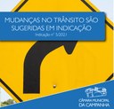 Mudanças no trânsito são sugeridas em Indicação Mudanças no trânsito são sugeridas em Indicação