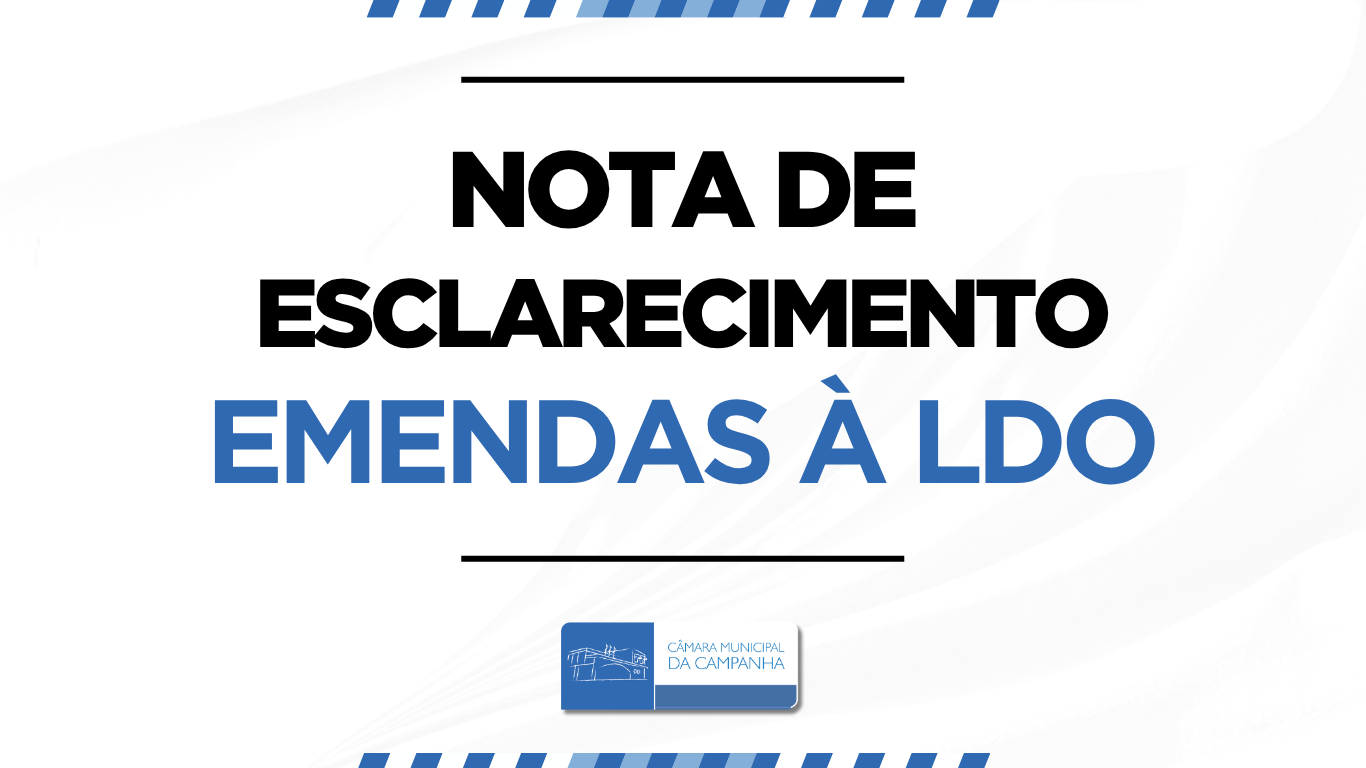 Nota de Esclarecimento sobre as Emendas à LDO